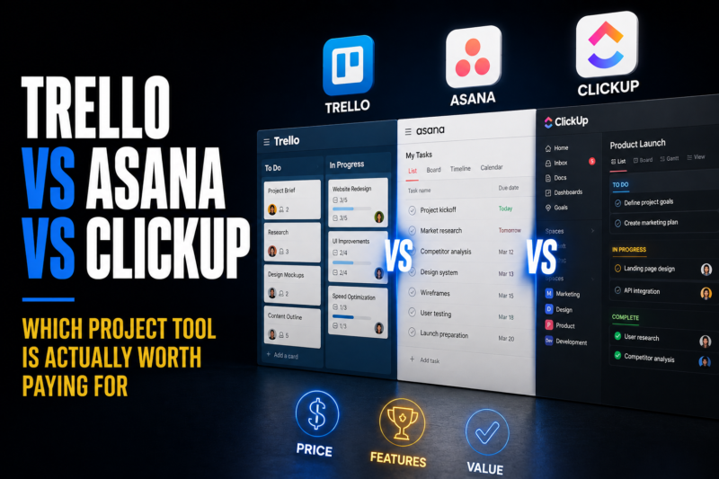 Trello vs Asana vs ClickUp: Which Project Tool Is Actually Worth Paying For
